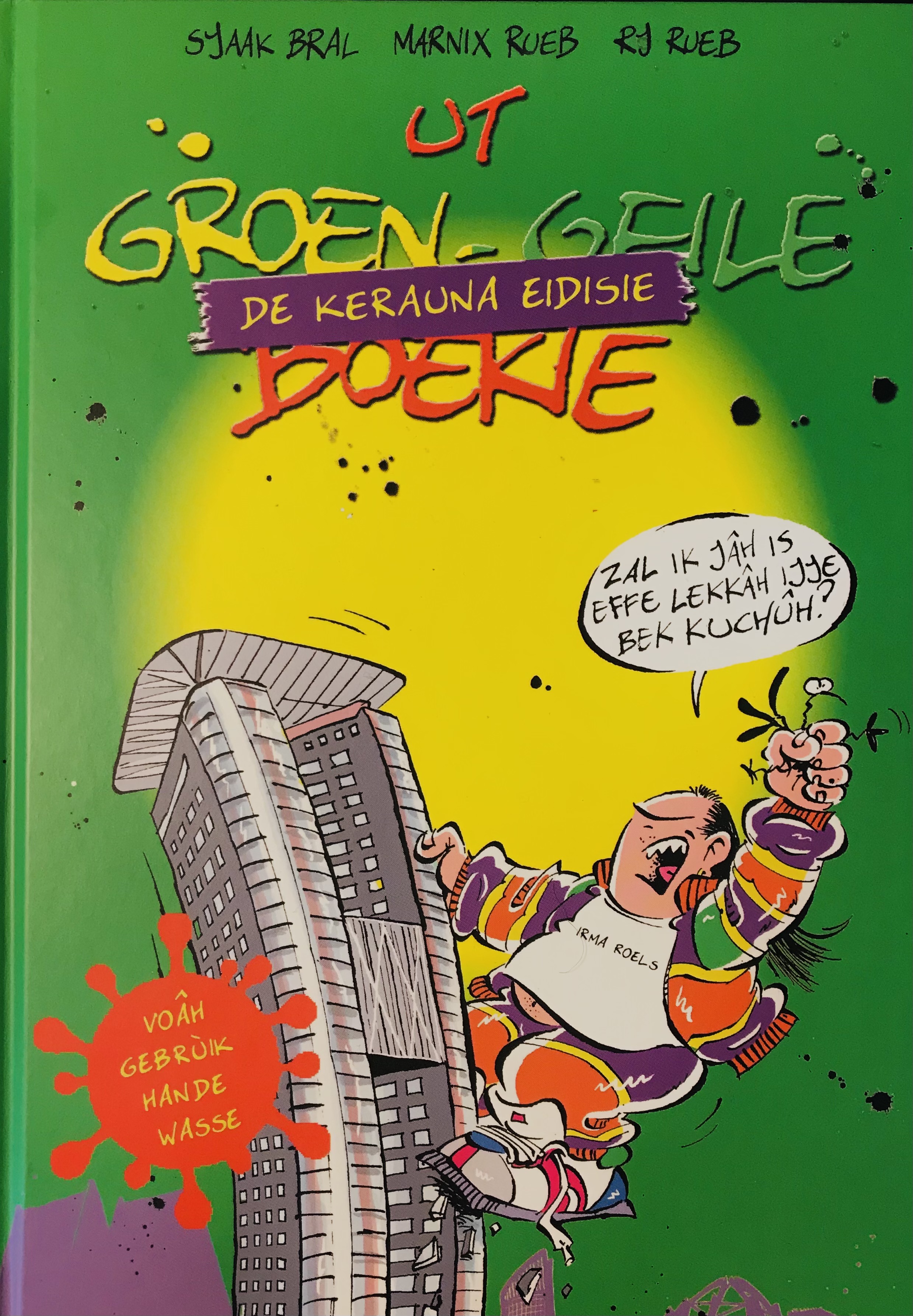 UT GROEN GEILE BOEKIE - DE KERAUNA EIDISIE - UITVERKOCHT